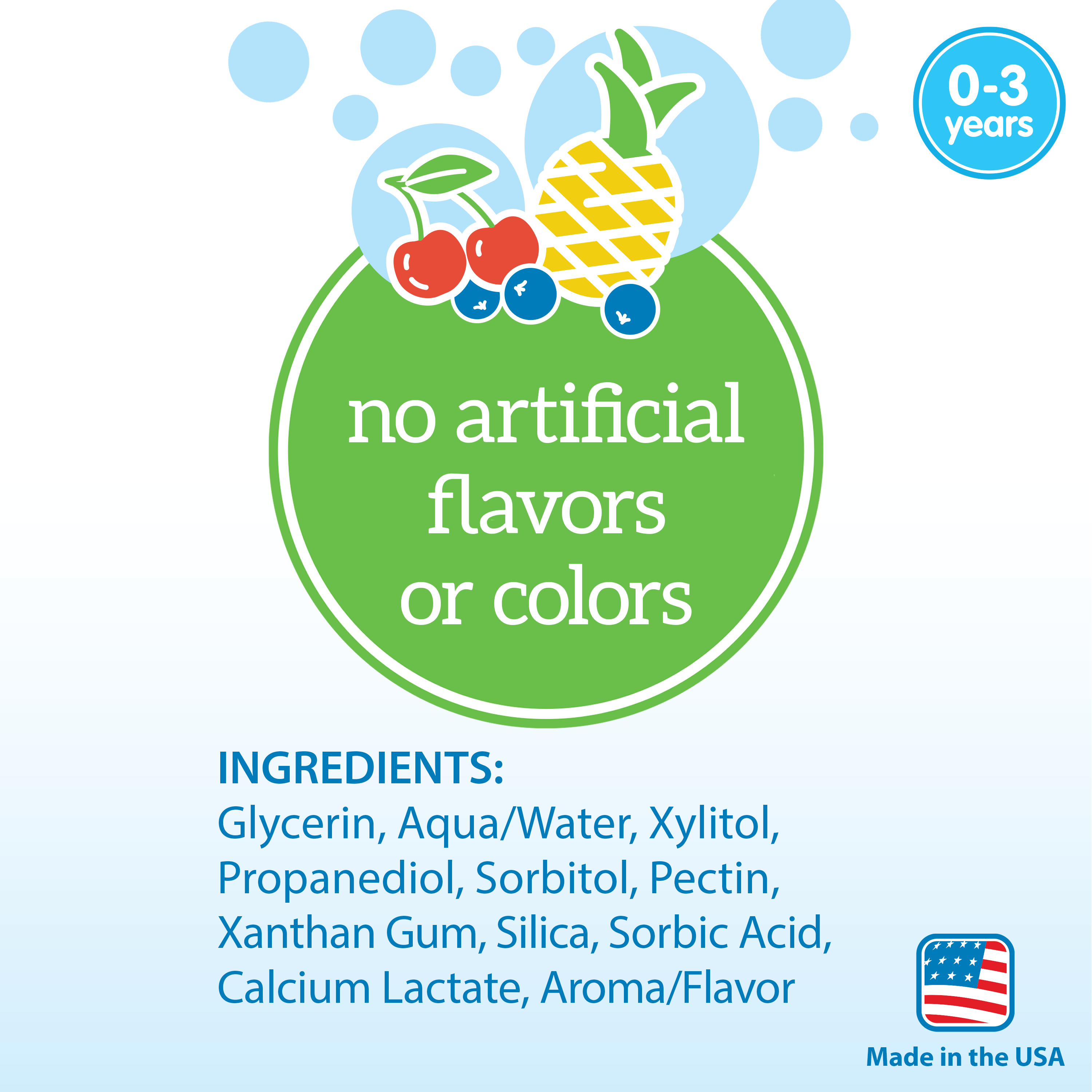 https://cdn.shopify.com/s/files/1/0659/5860/9120/files/Web_Store_Listing_Fluoride-Free_Baby_Toothpaste_Mixed-Fruit_Flavor_Feature2_Ingredients.png?v=1713323632
